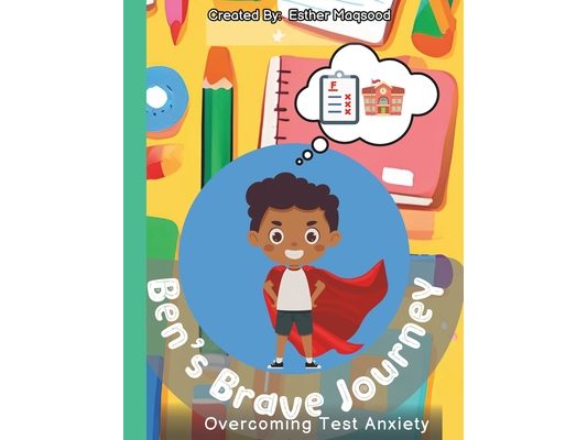 Ben's Brave Journey: Overcoming Test Anxiety