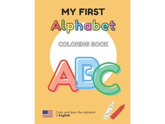MY FIRST ALPHABET - Coloring Book