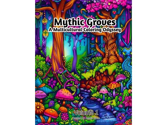 Mythic Groves: A Multicultural Coloring Odyssey: Volume 1