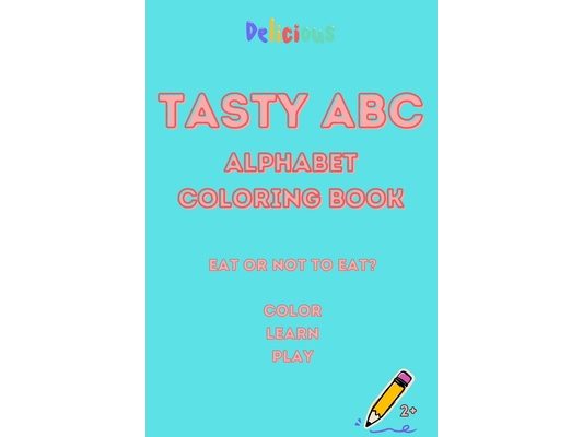 Tasty ABC: Alphabet Coloring Book