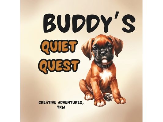 Buddy's Quiet Quest