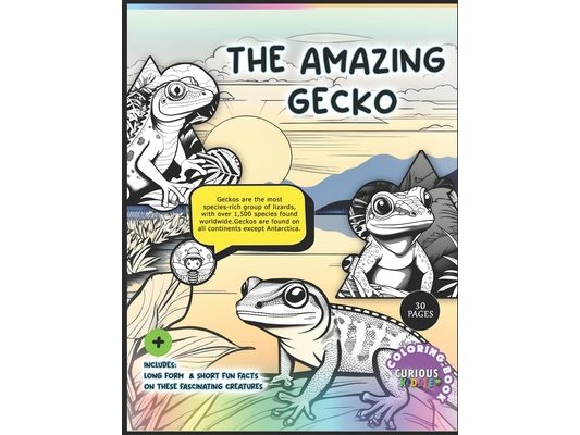 The Amazing Gecko Educational Coloring Book: Reptiles, Lizards Educational Kids Coloring Book