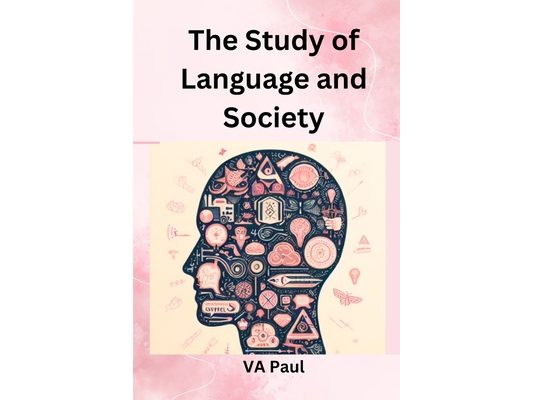 The Study of Language and Society