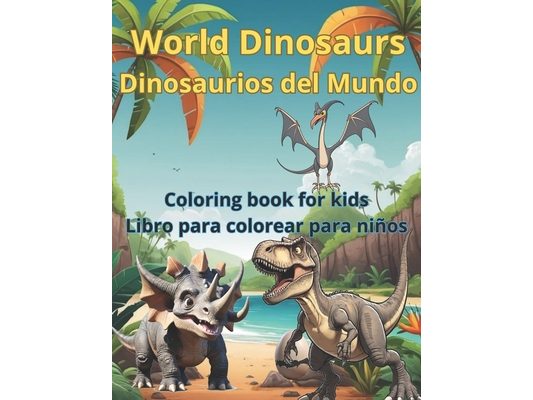 World Dinosaurs Coloring Book for Kids