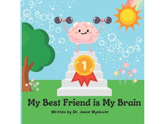 My Best Friend is My Brain