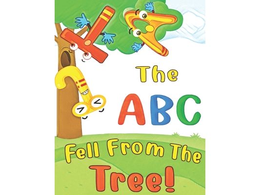 The ABC Fell From The Tree!: What happens to the ABC when it falls from the tree? Find out the whole story Large Print Edition