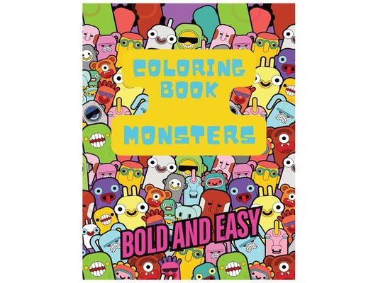 Coloring Book Monsters: Bold and Easy Coloring Journal