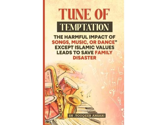 Tune of Temptation: Harmful Impact of Songs Music Dance