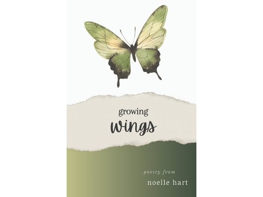 Growing Wings: poetry for the hurting and healing