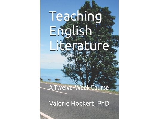 Teaching English Literature: A Twelve-Week Course