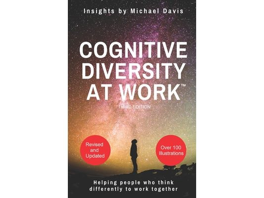 Cognitive Diversity At Work(TM) third edition: Helping people who think differently to work together
