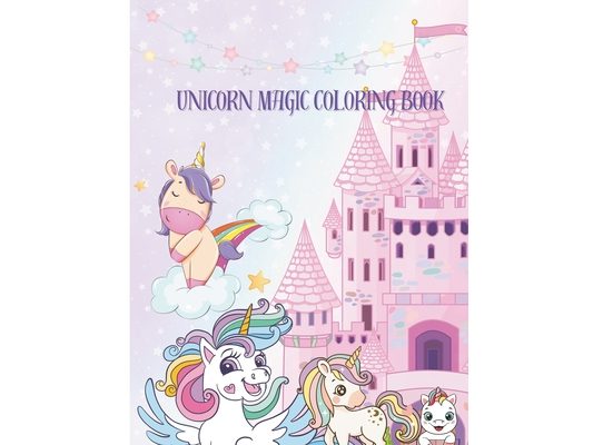 Unicorn Magic Coloring Book