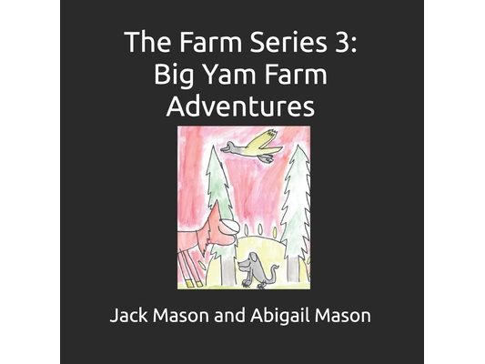 The Farm Series 3: Big Yam Farm Adventures