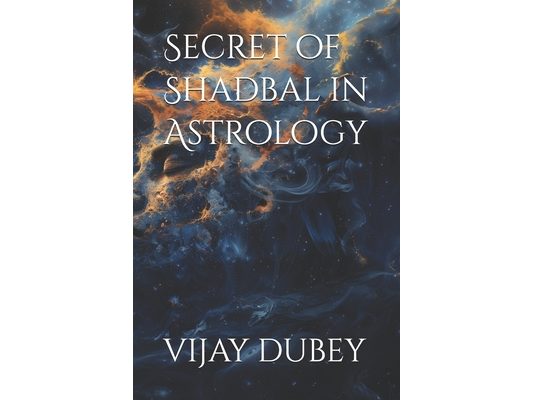 Secret of Shadbal in Astrology