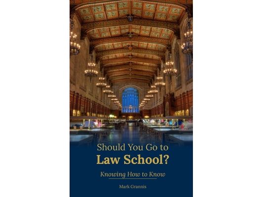 Should You Go to Law School?: Knowing How to Know