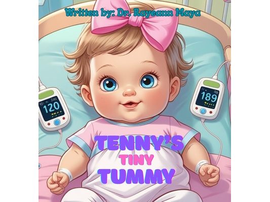 Tenny's tiny tummy: A baby girl's inspiring story of surviving NEC
