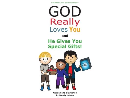 God Really Loves You and He Gives You Special Gifts!