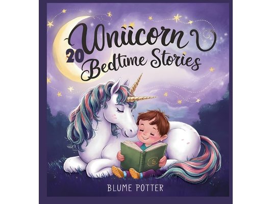 20 Unicorn Bedtime Stories For Kids Age 3 - 8