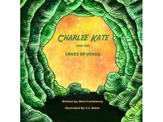 Charlee Kate And The Caves Of Venus