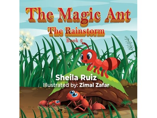 The Magic Ant: The Rainstorm: Book 2