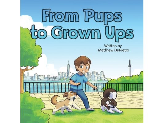 From Pups to Grown Ups: A Heartwarming Children's Book About Growing Up, Friendship, and Life Lessons with Dogs