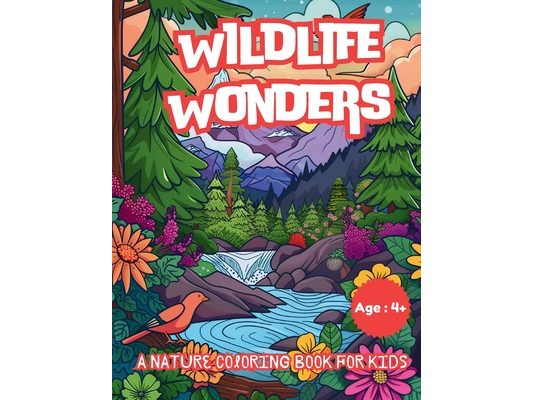 Wildlife Wonders: A Nature Coloring Book for Kids