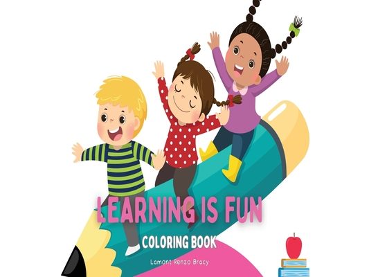 Learning is Fun