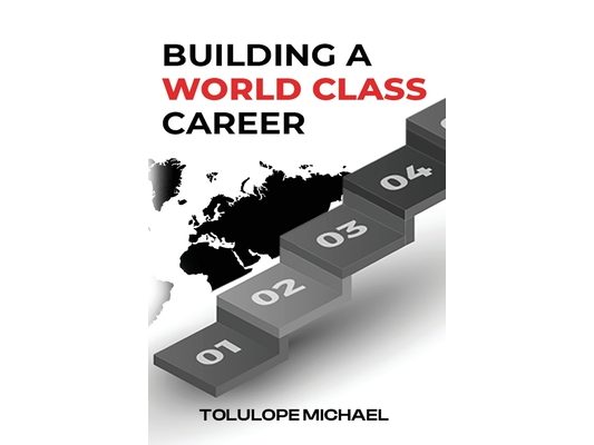 Building a World-Class Career: How to Break Through and Land Higher-Paying Jobs