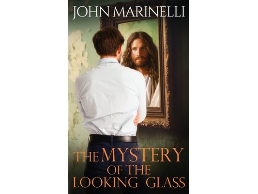 The Mystery of The Looking Glass: A Biblical Revelation