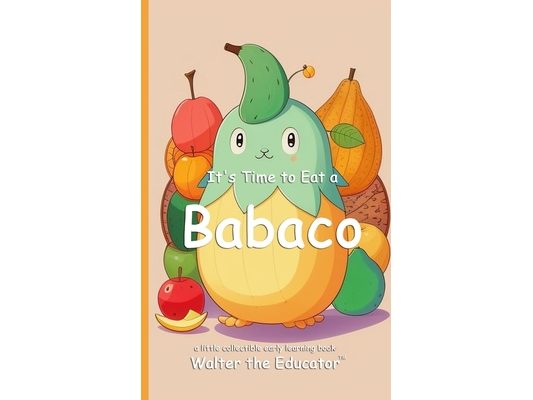 It's Time to Eat a Babaco