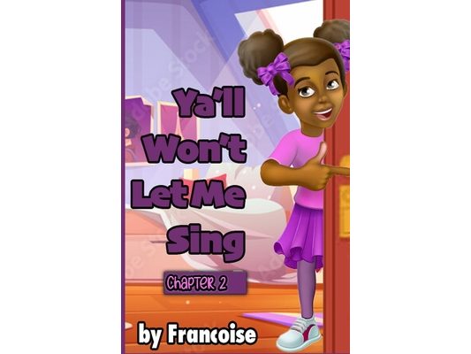 Ya'll Won't Let Me Sing: Chapter Two