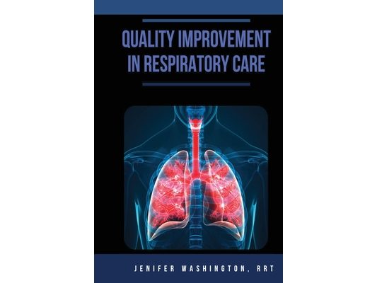 Quality Improvement in Respiratory Care