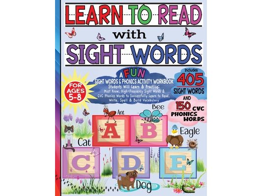 Learn to Read with Sight Words & Phonics Activity Workbook: For Beginning Readers / Alphabet Tracing, Dot Marker Activity, Handwriting Practice, Word