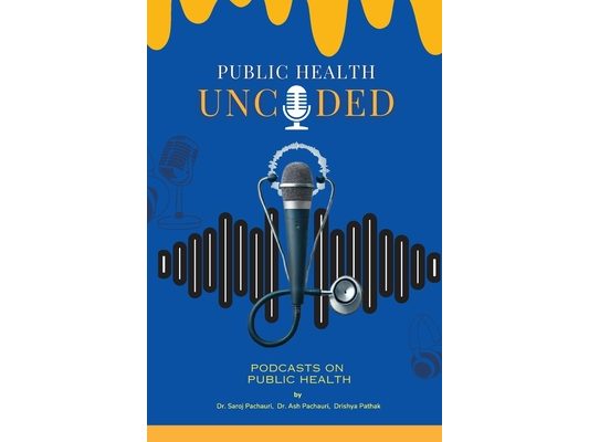 Public Health Uncoded: Podcasts on Public Health