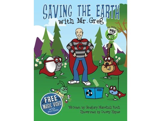 Saving The Earth with Mr. Greg