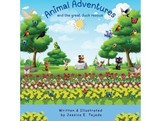 Animal Adventures and the Great Duck Rescue: and the great duck rescue