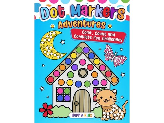 Dot Markers Adventure: Color, Count, and Complete Fun Challenges