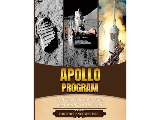 Apollo Program: A Brief Overview from Beginning to the End