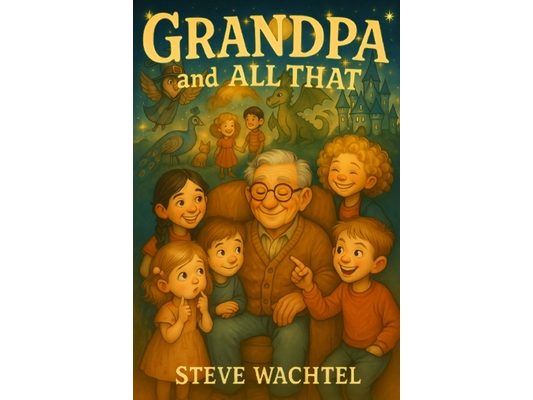 Grandpa and All That