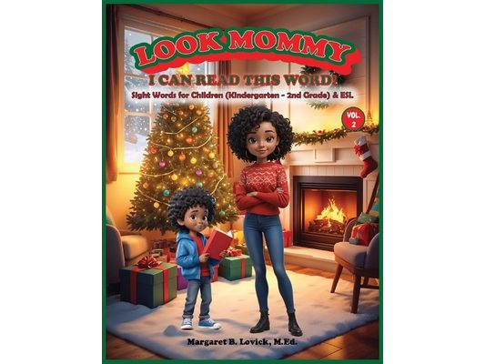 Look Mommy, I Can Read This Word! (VOL. 2): Sight Words for Children (K-2nd Grade) & ESL
