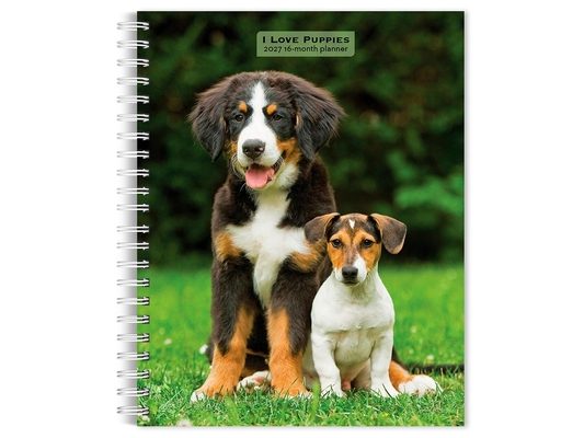 I Love Puppies 2027 6 X 7.75 Inch Spiral-Bound Wire-O Weekly Engagement Planner Calendar New Full-Color Image Every Week
