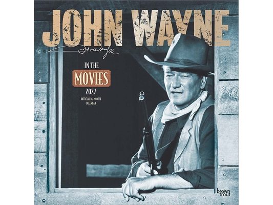 John Wayne in the Movies Official 2027 12 X 24 Inch (Hanging) Monthly Square Wall Calendar Plastic-Free
