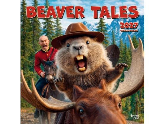 Beaver Tales 2027 12 X 24 Inch (Hanging) Monthly Square Wall Calendar Animal Crankers