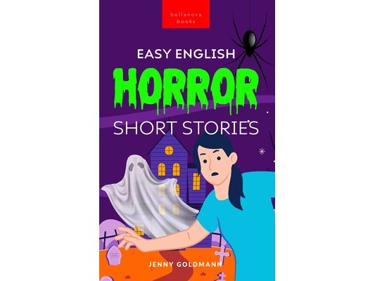 Easy English Horror Short Stories: 9 Spooky Tales for Adventurous English Learners