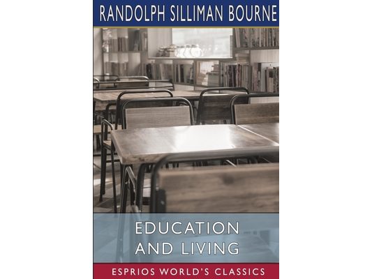 Education and living (Esprios Classics)
