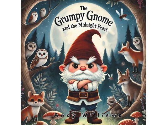 The Grumpy Gnome and the Midnight Feast