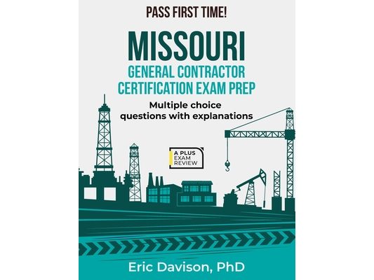 Missouri General Contractor Certification Exam Prep