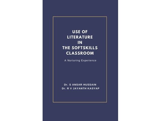 Use of Literature in the Softskills Classroom: A Nurturing Experience