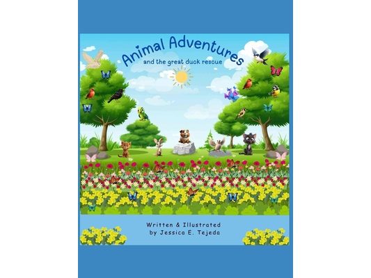 Animal Adventures: and the great duck rescue