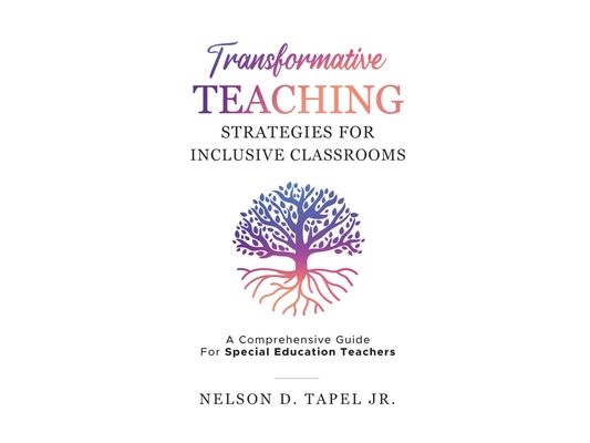 Transformative Teaching Strategies: A Complete Guide for Special Education Teachers.